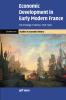 Economic Development in Early Modern France