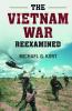 The Vietnam War Reexamined