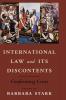 International Law and its Discontents