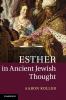 Esther in Ancient Jewish Thought