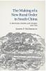 The Making of a New Rural Order in South China