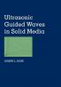 Ultrasonic Guided Waves in Solid Media