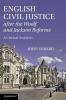 English Civil Justice after the Woolf and Jackson Reforms