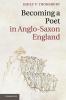 Becoming a Poet in Anglo-Saxon England