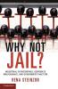 Why Not Jail?