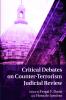 Critical Debates on Counter-Terrorism Judicial Review