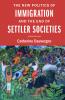The New Politics of Immigration and the End of Settler Societies