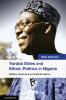 Yoru?ba? Elites and Ethnic Politics in Nigeria