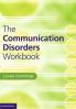 The Communication Disorders Workbook