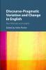 Discourse-Pragmatic Variation and Change in English
