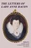 The Letters of Lady Anne Bacon