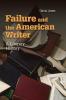 Failure and the American Writer