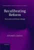 Recalibrating Reform