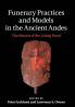 Funerary Practices and Models in the Ancient Andes