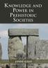 Knowledge and Power in Prehistoric Societies