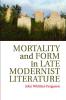 Mortlty Form Late Modrnst Litrtr