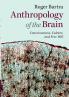 Anthropology of the Brain