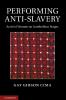 Performing Anti-Slavery