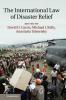 The International Law of Disaster Relief