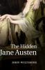 The Hidden Jane Austen