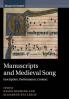 Manuscripts and Medieval Song