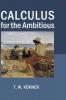 Calculus for the Ambitious