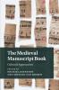 The Medieval Manuscript Book