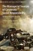 The Managerial Sources of Corporate Social Responsibility