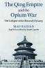 The Qing Empire and the Opium War