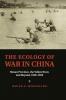The Ecology of War in China