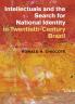 Intellectuals and the Search for National Identity in Twentieth-Century Brazil