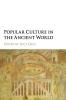 Popular Culture in the Ancient World