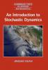An Introduction to Stochastic Dynamics