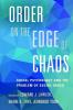 Order on the Edge of Chaos