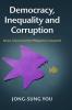 Democracy Inequality and Corruption