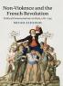 Non-Violence and the French Revolution