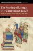 The Making of Liturgy in the Ottonian Church