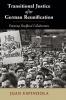 Transitional Justice After German Reunification