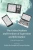 The United Nations and Freedom of Expression and             Information