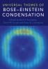 Universal Themes of Bose-Einstein Condensation