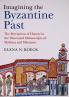 Imagining the Byzantine Past