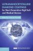 Ultrananocrystalline Diamond Coatings for Next-Generation High-Tech and Medical Devices