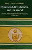 Hyderabad British India and the World