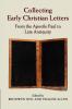 Collecting Early Christian Letters