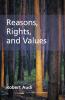 Reasons Rights and Values