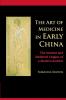 The Art of Medicine in Early China