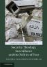 Security Theology Surveillance and the Politics of             Fear
