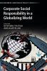 Corporate Social Responsibility in a Globalizing             World