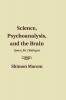 Science Psychoanalysis and the Brain