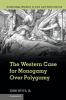 The Western Case for Monogamy Over Polygamy